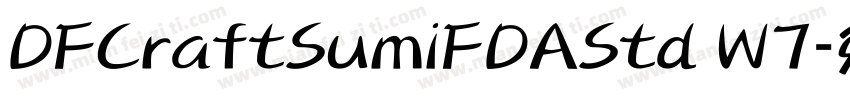 DFCraftSumiFDAStd W7字体转换